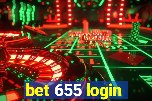 bet 655 login